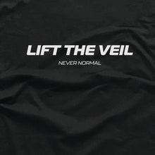 Lift The Veil Never Normal Tee