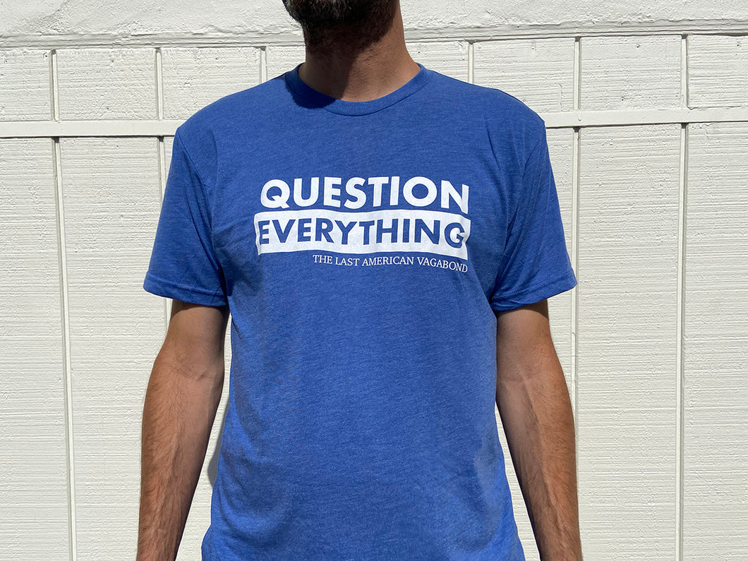 Question Everything Blue