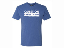 Question Everything Blue